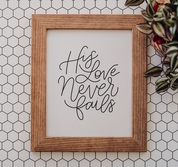 His Love Never Fails Christian Art Print