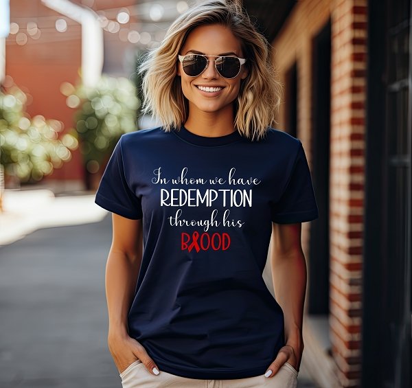 Ephesians 1:7 Made in USA Christian T-Shirt