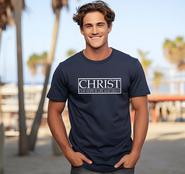 Christ our Hope Made in USA Christian T-Shirt
