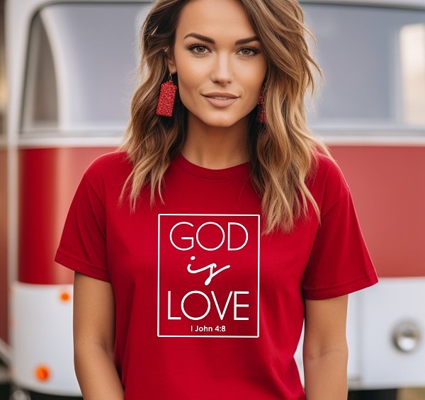 I John 4:8 Made in USA Christian T-Shirt