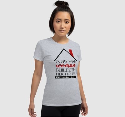 Proverbs 14:1 Made in USA Christian T-Shirt 